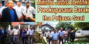 Ministru Justisa Identifika Preokupasaun Barak Iha Prijaun Suai